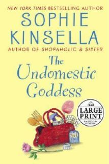 The Undomestic Goddess by Sophie Kinsella 2005, Hardcover, Large Type 