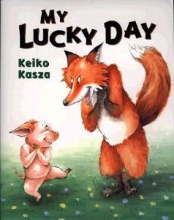 My Lucky Day by Keiko Kasza (2003, Hardc