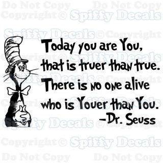 TODAY YOU ARE YOU BIRTHDAY TO YOU Dr Seuss Quote Vinyl Wall Decal 