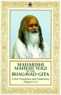 Maharishi Mahesh Yogi on the Bhagavad Gita A Translation and 