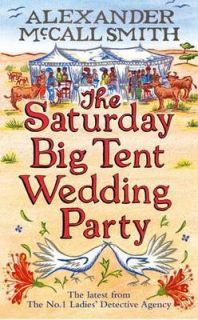 The Saturday Big Tent Wedding Party Number 12 in series The No. 1 