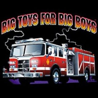 BIG TOYS FOR BIG BOYS Firefighter Fire Engine SHIRT NEW M L XL 2X 3X 