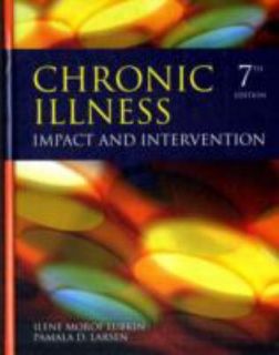 Chronic Illness Impact and Intervention by Pamala D. Larsen and Ilene 