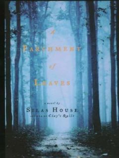 Parchment of Leaves by Silas House 2003, Hardcover, Large Type 