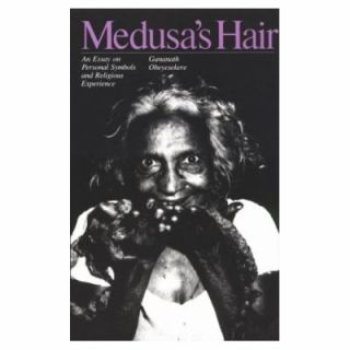 Medusas Hair An Essay on Personal Symbols and Religious Experience by 