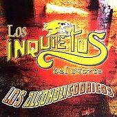 Los Alcoholicodricos by Los Inquietos del Norte CD, Apr 2006, Disa 