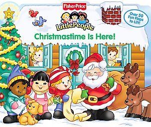 Fisher Price Christmastime is Here Lift the Flap (Fisher Price Little 