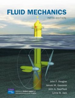 Fluid Mechanics by Lynne B. Jack, John A. Swaffield, Janusz M 
