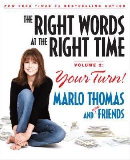 The Right Words at the Right Time Vol. 2 Your Turn by Marlo Thomas 