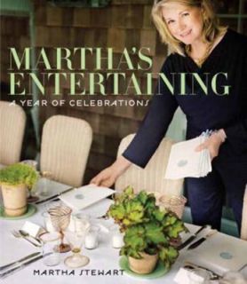 Marthas Entertaining A Year of Celebrations by Martha Stewart 2011 
