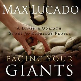 Facing Your Giants by Max Lucado 2006, CD, Unabridged, Abridged