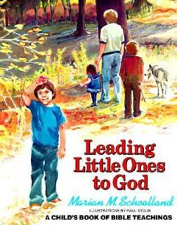 Leading Little Ones to God by Marian M. Schoolland 1995, Paperback 