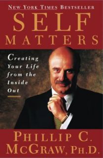   Your Life from the Inside Out by Phil McGraw 2001, Hardcover