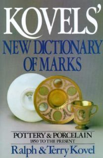 Kovels New Dictionary of Marks Pottery and Porcelain 1850 to Present 
