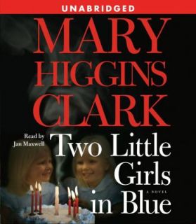 Two Little Girls in Blue by Mary Higgins Clark 2006, CD, Unabridged 