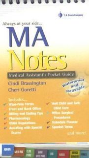 MA Notes Medical Assistants Pocket Guide by Cheri Goretti and Cindi 