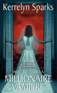 How to Marry a Millionaire Vampire by Kerrelyn Sparks 2005, Paperback 