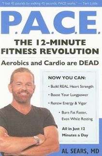 Pace The 12 Minute Fitness Revolution by Al  2010, Paperback 