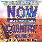 Now Thats What I Call Country, Vol. 2 CD, Aug 2009, Sony Music 