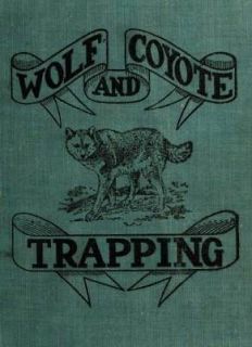 vintage book on wolf and coyote trapping on cd time