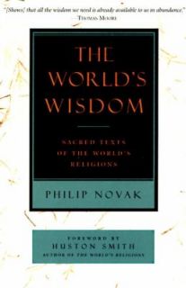   Texts of the Worlds Religions by Philip Novak 1995, Paperback