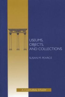   Collections A Cultural Study by Susan M. Pearce 1993, Paperback