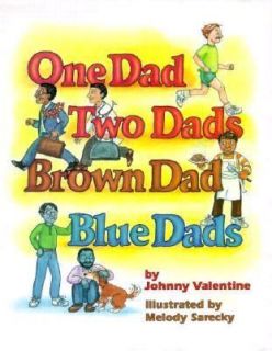 One Dad, Two Dads, Brown Dad, Blue Dads by Johnny Valentine 2004 
