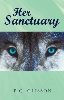 Her Sanctuary by P.Q. Glisson 2010, Paperback