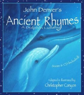 Ancient Rhymes, a Dolphin Lullaby With Audio CD and Score by John 