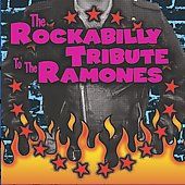 The Rockabilly Tribute to the Ramones CD, Sep 2005, CMH Records
