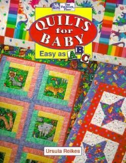 Quilts for Baby Easy as ABC by Ursula G. Reikes 1993, Paperback