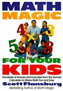 Math Magic for Your Kids Hundreds of Games and Exercises from the 