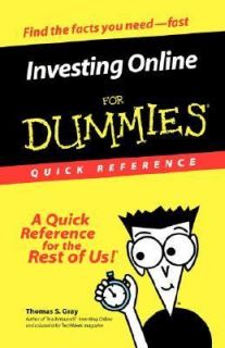 Investing Online for Dummies Quick Reference by Thomas S. Gray 2000 