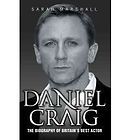 Daniel Craig The Biography by Sarah Marshall NEW
