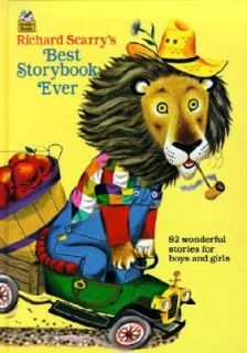 Richard Scarrys Best Storybook Ever by Richard Scarry 2000, Hardcover 