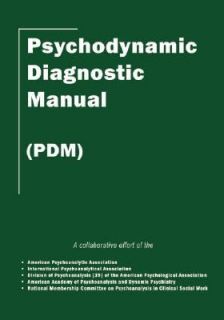 Psychodynamic Diagnostic Manual by Alliance of Psychoanalytic 