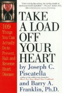 Your Heart 109 Things You Can Actually Do to Prevent, Halt and Reverse 