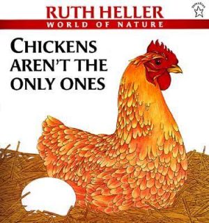 Chickens Arent the Only Ones by Ruth Heller 1999, Paperback