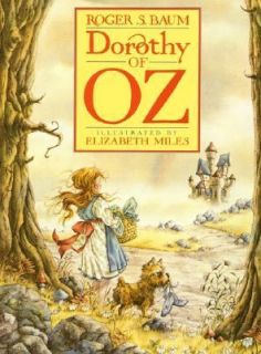 Dorothy of Oz by Roger S. Baum (1989, Ha
