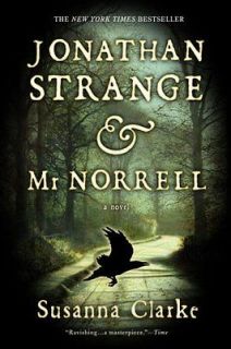   Strange & Mr. Norrell by Clarke CHARLES DICKENS MEETS HARRY POTTER