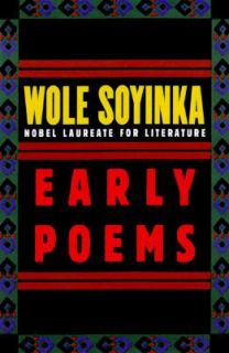 Early Poems by Wole Soyinka (1998, Paper