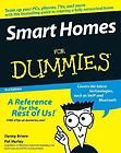 Smart Homes for Dummies by Pat Hurley and Danny Briere (2007 