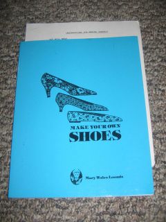 Make Your Own Shoes  Mary Wales Loomis  V/G Condition  1992 Rare  No 