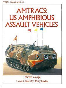   Amphibious Assault Vehicles  Osprey Vanguard 45   Steven Zaloga