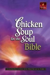 Chicken Soup for the Soul Bible Changing Lives One Truth at a Time 