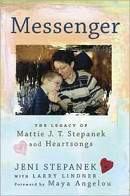   Stepanek and Heartsongs by Jeni Stepanek 2010, Paperback