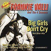 Frankie Valli/The 4 Seasons Big Girls Dont Cry And Other Hits CD