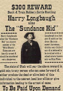 old west wanted posters~SUNDANCE KID~OUTLAW OF THE WEST