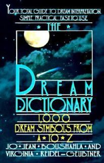 Dream Dictionary 1,000 Dream Symbols from A Z by Jo Jean Boushahla, V 