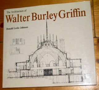 architecture of walter burley griffin dl johnson hcdj from australia